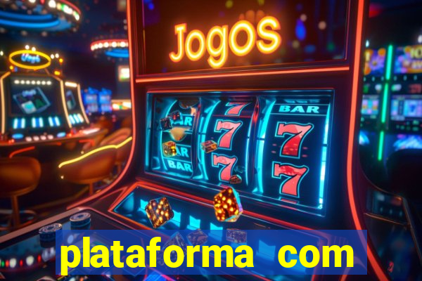 plataforma com conta demo fortune tiger